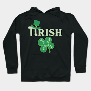 PIRISH ST PATRICKS DAY Hoodie